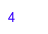 4