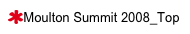 Moulton Summit 2008_Top